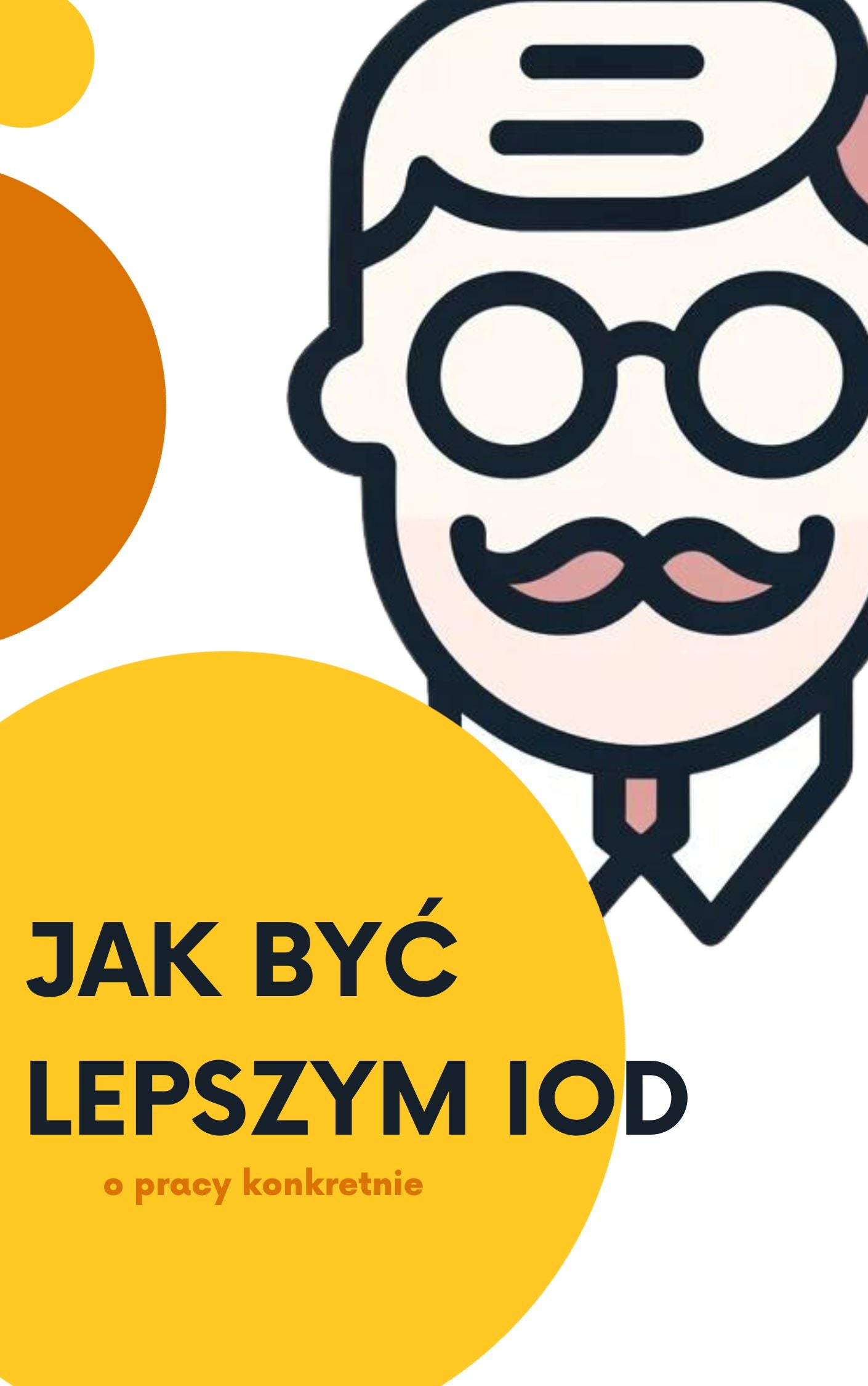 NAGRANIE Jak być lepszym IOD - o pracy konkretnie